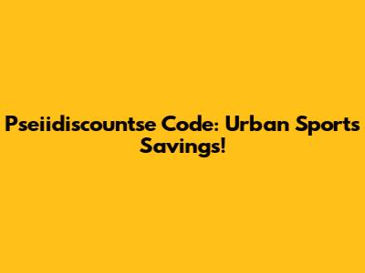 Pseiidiscountse Code: Urban Sports Savings!